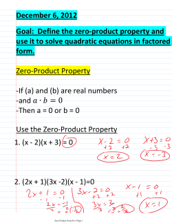 Goal: Define the zero-product property and use it to solve quadratic