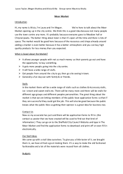 Moor Market Introduction Hi, my name is Alicia, I`m Laura and I`m