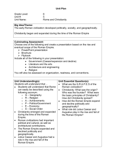 Unit Plan Grade Level: 6 Unit #: 5 Unit Name: Rome and Christianity