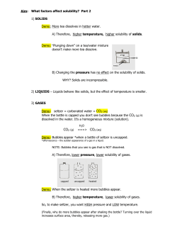 Aim: What factors affect solubility? Part 2 1) SOLIDS Demo: More tea
