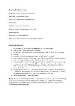 Chocolate Chip Cookies Recipe: 226 g (8oz) unsalted butter, room