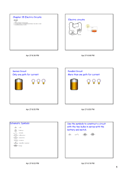 Chapter 35 Electric Circuits Electric circuits Series Circuit Only one