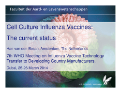 Cell Culture Influenza Vaccines: The current status