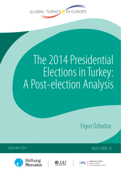 The 2014 Presidential Elections in Turkey: A Post-election