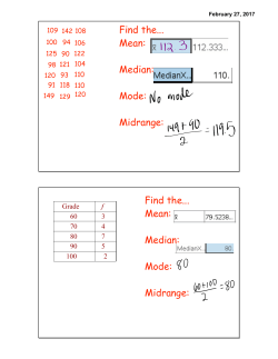Find the... Mean: Median: Mode: Midrange: Find the... Mean: Median