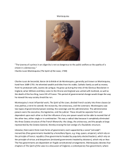 Montesquieu "The tyranny of a prince in an oligarchy is not so