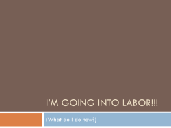 I`m Going Into Labor!!!