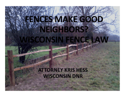 FENCES MAKE GOOD NEIGHBORS? WISCONSIN FENCE LAW