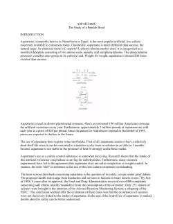 ASPARTAME The Study of a Peptide Bond INTRODUCTION
