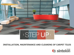 INSTALLATION, MAINTENANCE AND CLEANING OF CARPET TILES