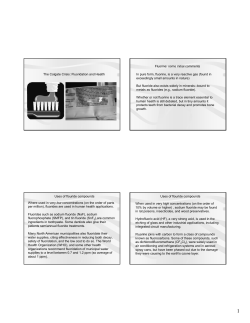 The Colgate Crisis: Fluoridation and Health In pure form, fluorine, is