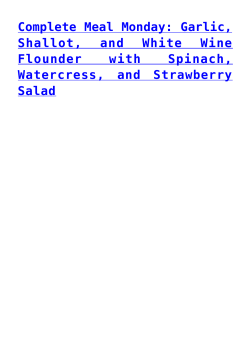 Complete Meal Monday: Garlic, Shallot, and White Wine Flounder