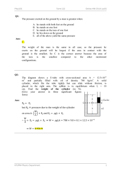 The pressure exerted on the ground by a man is greatest when