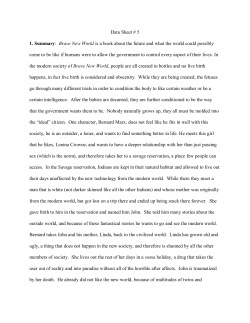 Data Sheet # 5 1. Summary: Brave New World is a book about the