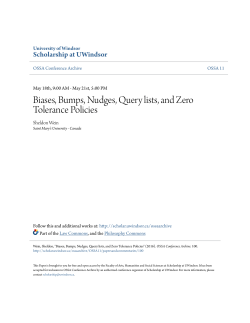 Biases, Bumps, Nudges, Query lists, and Zero Tolerance Policies