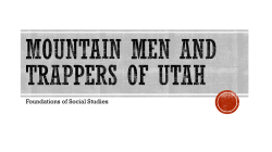 Mountain Men PPT - davis.k12.ut.us