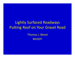 Lightly Surfaced Roadways Putting Roof on Your Gravel Road