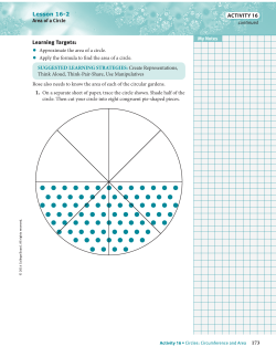Lesson 16-2 Area of a Circle Learning Targets: &bull; Approximate the