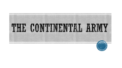 The Continental Army