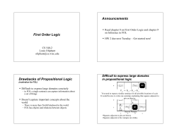 First Order Logic Announcements Drawbacks of Propositional Logic
