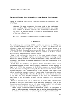 The Quasi-Steady State Cosmology: Some Recent Developments