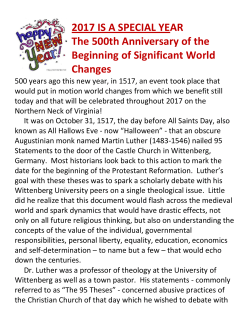 2017 IS A SPECIAL YEAR The 500th Anniversary of the Beginning