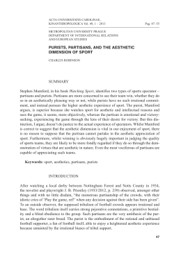 partisans and purists. Partisa