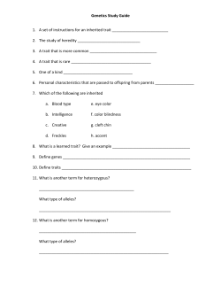 Genetics Study Guide 1. A set of instructions for an inherited trait 2