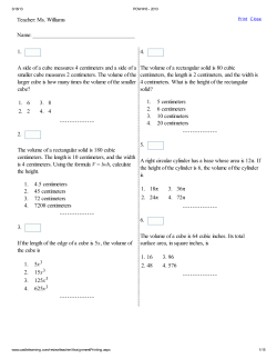 Teacher: Ms. Williams Name: 1. A side of a cube measures 4