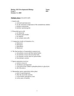 1 Biology 4361 Developmental Biology Name: Exam 1 ID#: October