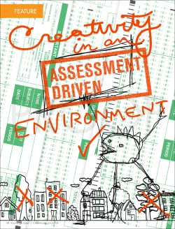 Creativity in an Assessment Driven Environment