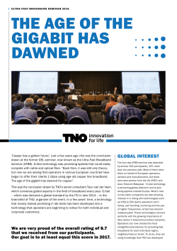 The age of the gigabit has dawned - Ultra-Fast Broadband