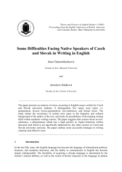 Some Difficulties Facing Native Speakers of Czech and Slovak in