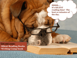 Get out your: &bull;Silent Reading Books &bull;Writing Comp book