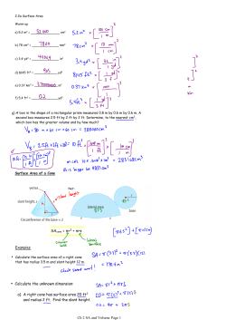 SAcone = &pi;r2 + &pi;rs Calculate the unknown dimension: &bull; A right