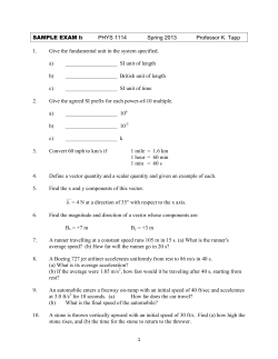 1 SAMPLE EXAM I: PHYS 1114 Spring 2013 Professor