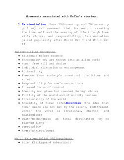 Movements associated with Kafka`s stories: 1.Existentialism: ​Late