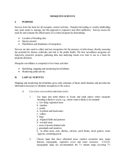 MOSQUITO SURVEYS I. PURPOSE Surveys form the basis for all