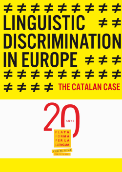 "In Spanish or not at all", 40 serious cases of linguistic discrimination