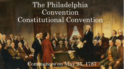 The Philadelphia Convention Constitutional Convention