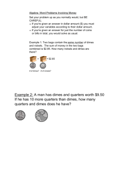 Example 2: A man has dimes and quarters worth $9.50 If he has 10
