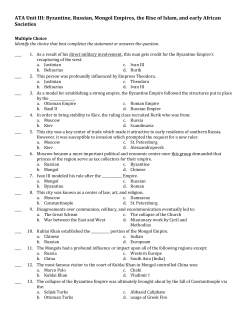 ATA Unit III: Byzantine, Russian, Mongol Empires, the Rise of Islam