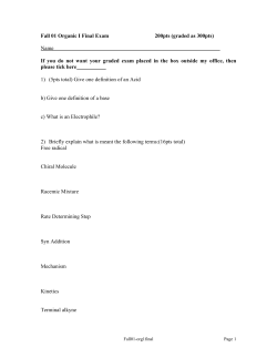 Fall 01 Organic I Final Exam 200pts (graded as 300pts) Name If you