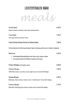 Greek Salad Greek Salad 6,20 &euro; Tuna Salad Tuna Salad 7,20