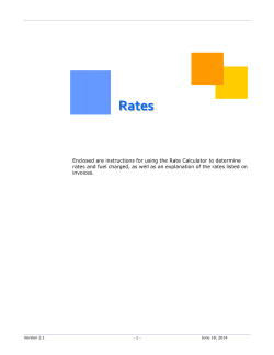 Enclosed are instructions for using the Rate Calculator to determine