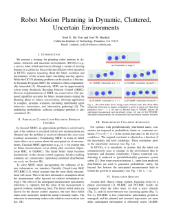 Robot Motion Planning in Dynamic, Cluttered, Uncertain