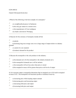 ) Which of the following is the best example of a monopoly? a) a