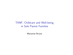 TANF, Childcare and Well-being in Sole Parent Families
