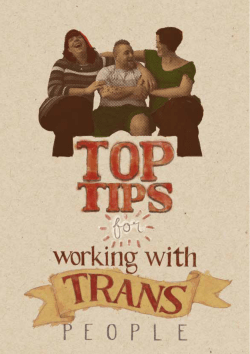 Top Tips for Working with Trans People [2013]