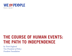 THE COURSE OF HUMAN EVENTS: THE PATH TO INDEPENDENCE